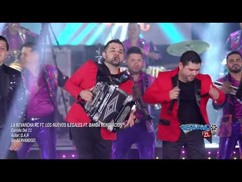 La Revancha RC Ft. Los Nuevos Ilegales Ft. Banda Renovacion - El 11 (En Vivo 2020)