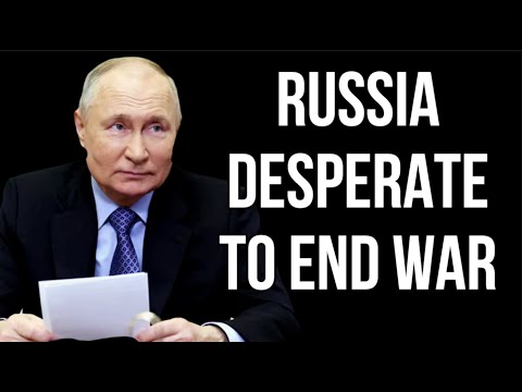 RUSSIA Desperate to End Ukraine War as War Economy Destroys Russia, Drone Attacks & $61BN USA Aid
