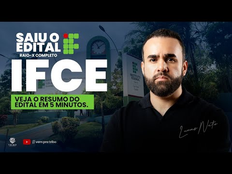 The IFCE (Federal Institute of Education, Science and Technology of Ceará) exam announcement has ...