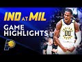 Indiana Pacers Highlights At Milwaukee Bucks January 1 2024