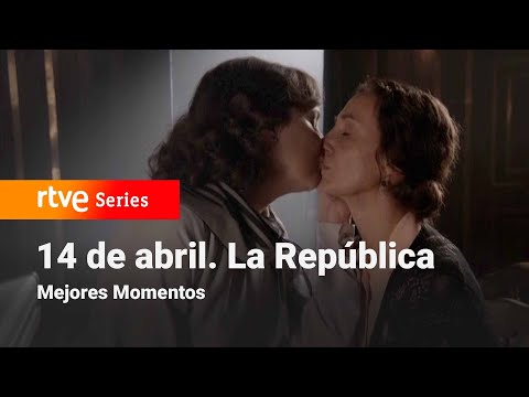 14 de Abril. La República: 2x10 - Mejores Momentos | RTVE Series
