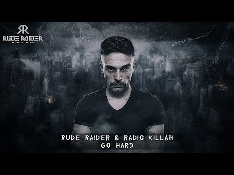 Rude Raider & Radio Killah - Go Hard (Official Preview)