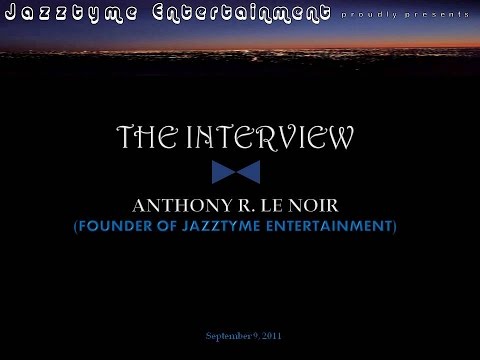 Jazztyme Entertainment  - The Interview (2011)