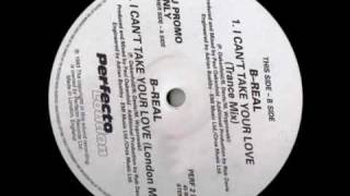 b-real - i can't take your love (trance mix) - paul oakenfold & rob davis production 1993
