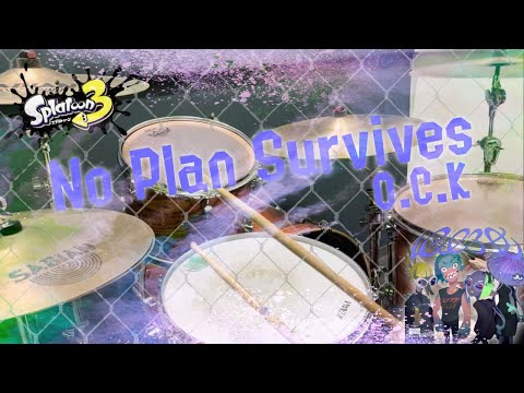 【叩いてみた】No Plan Survives / O.C.K｜Riot Act's (スプラトゥーン3｜Splatoon 3) (Drums cover.)