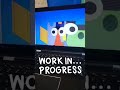 Work In Progress