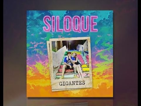 Siloque - Gigantes (Lyric Video)