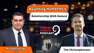 Resetting Humanity’s Relationship With Nature Tim Christophersen On Ecological Restoration