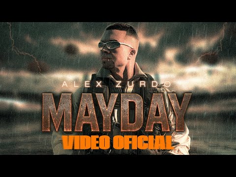 Alex Zurdo - Mayday (Video Oficial)