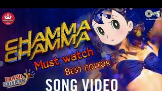 Chamma Chamma Official song - Fraud Saiyaan l Eli AvrRam, Arshad l Neha Kakkar l Doreamon Version l