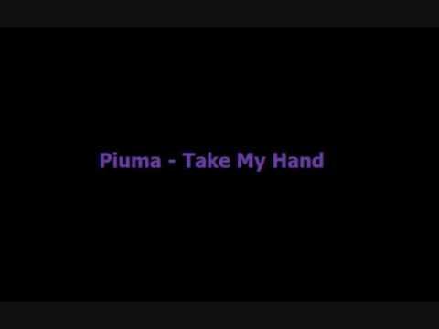 Piuma - Take My Hand with lyrics