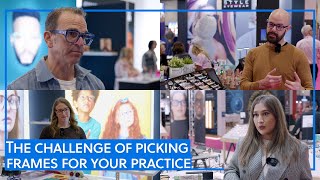 The challenge of picking frames for your practice