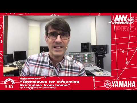 Techniques for Streaming Live Music From Home by YAMAHA // INES#conference at Monkey Week 2020