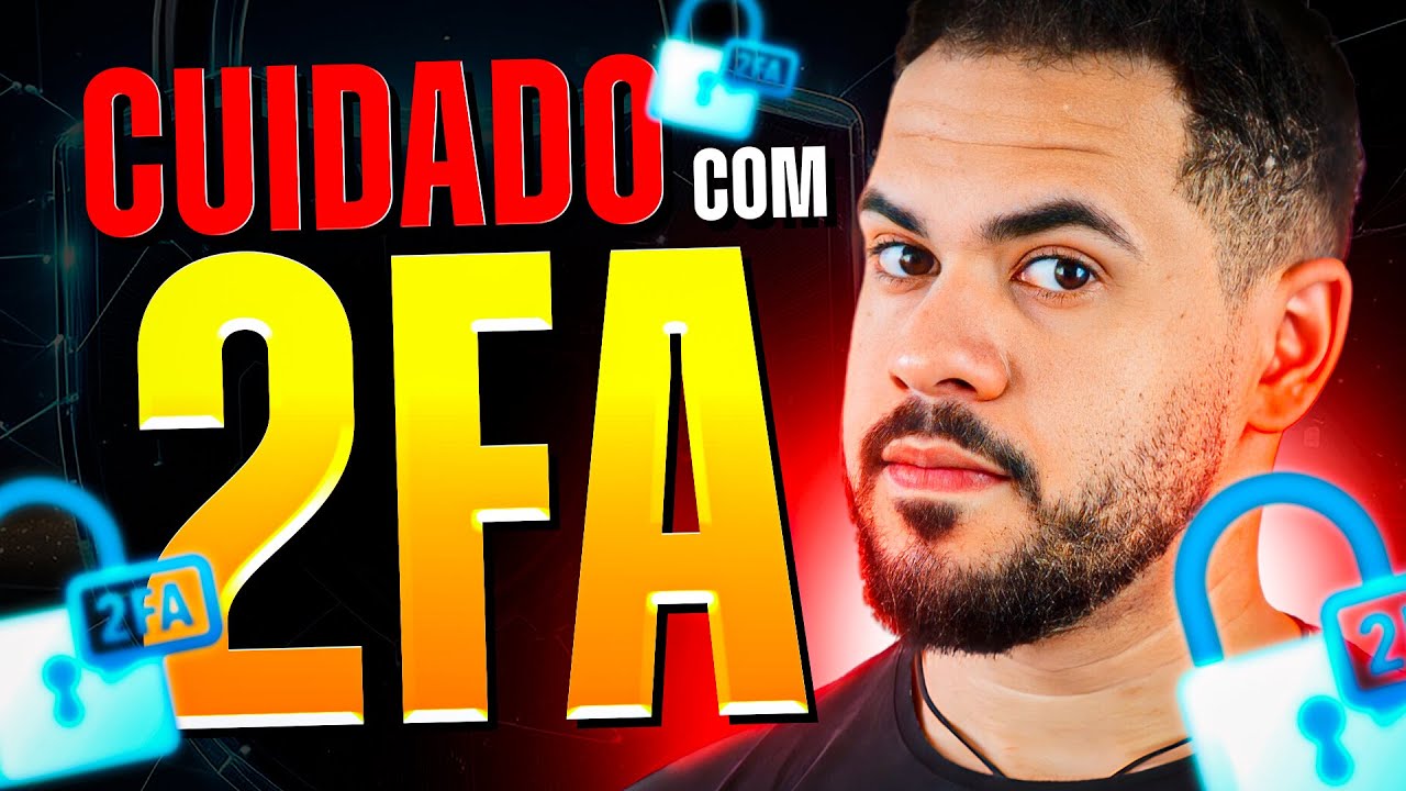 Você tem feito 2FA do jeito ERRADO