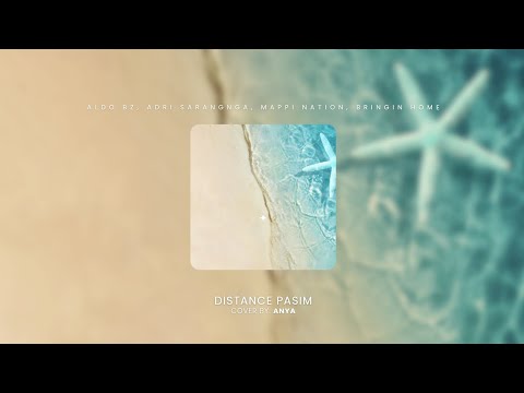 Distance Passim – Aldo Bz, Adri Sarangnga, Mappi Nation, Bringin Home | Reggae Cover 