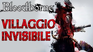 preview picture of video 'Bloodborne Gameplay ITA #1 - Nel Villaggio Invisibile'