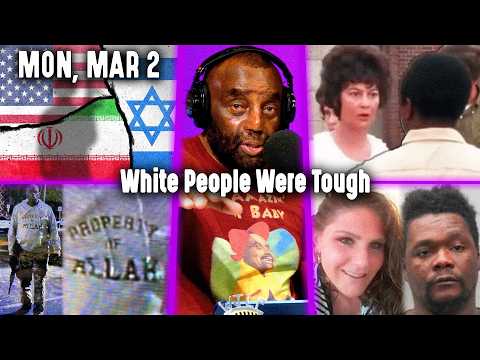 White People Were Tough | JLP Mon 3-2-26