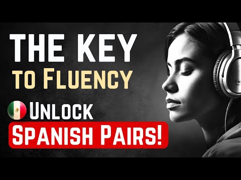 Sound Native: 40 Must-Know Spanish Phrase Pairings