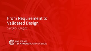 From Requirement to Validated Design
