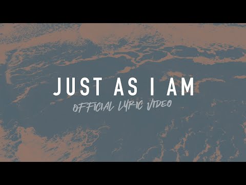 Just As I Am | Reawaken Hymns | Official Lyric Video