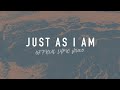 Just As I Am Reawaken Hymns Official Lyric Video