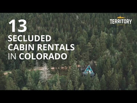 13 Secluded Cabin Rentals in Colorado For Remote...