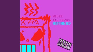 Hothead (feat. Lucki)