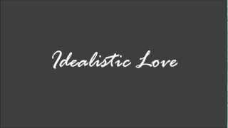 Idealistic Love -- Gabbie McGee