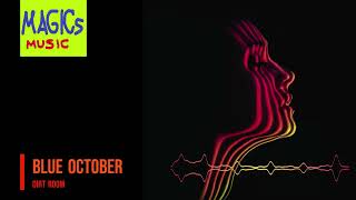 Blue October - Dirt Room HQ