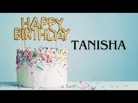 Happy Birthday Wishes For Tanisha - Happy Birthday CountDown 2025