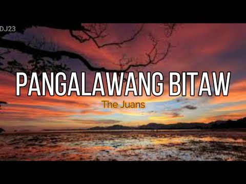 PANGALAWANG BITAW by JUAN (Lyrics)