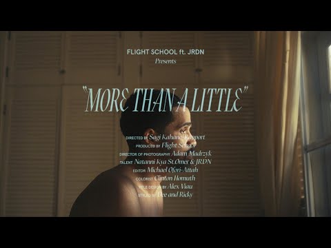 Flight School ft. JRDN - More Than A Little (Official Music Video)
