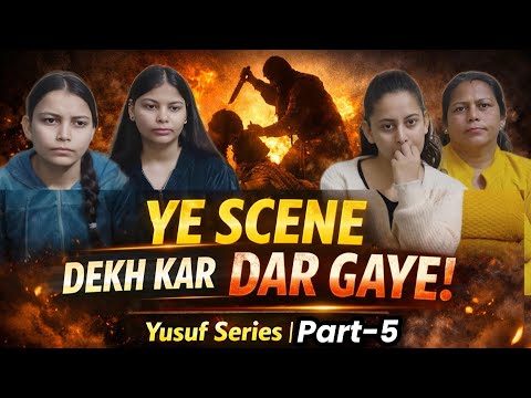 You will be shocked to see this scene 😱 | Yusuf Series Part 5 | Emotional & Shocking #reaction #y...