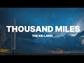 The Kid LAROI Thousand Miles Lyrics