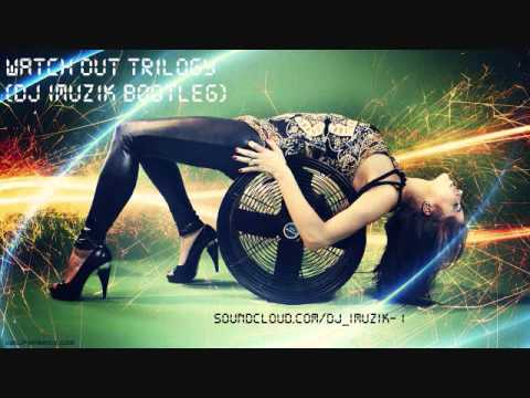 Alex Gaudino Ft. Swanky Tunes - Watch Out Trilogy (Dj imuzik Bootleg)
