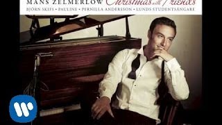 MÅNS ZELMERLÖW med PERNILLA ANDERSSON "Vit som en snö" (från "Christmas with Friends")