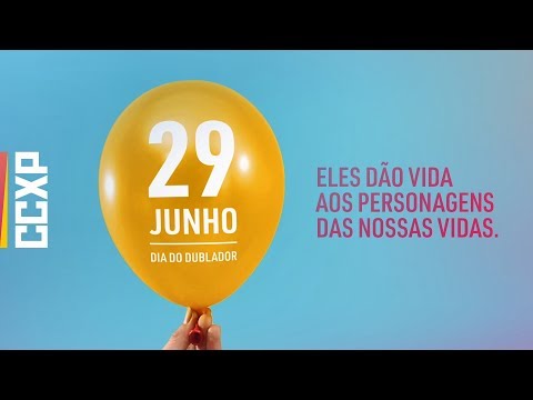 Dia do Dublador - CCXP