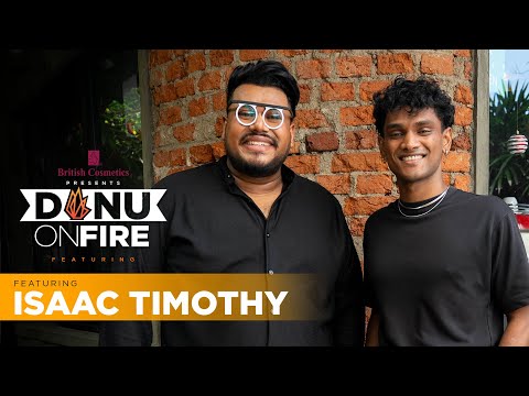 Danu on Fire featuring Isaac Timothy