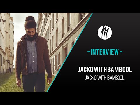 JACKO With BAMBOOL