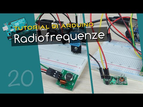 Tutorial Arduino ITA 20: radiofrequenze, comunicazione senza fili