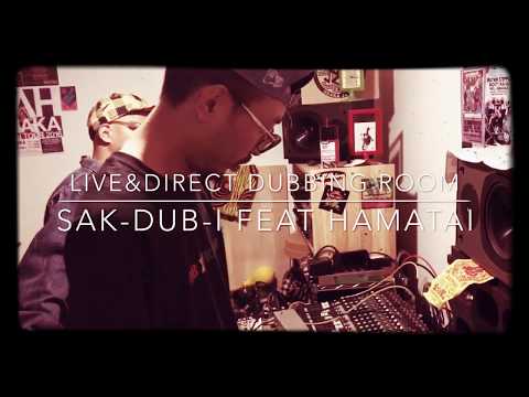 Dubbing channel///SAK-DUB-I feat HAMATAI