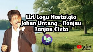 Download lagu Lirik Lagu Nostalgia | Johan Untung - Ranjau Ranjau Cinta @indahsyairnada2414  mp3