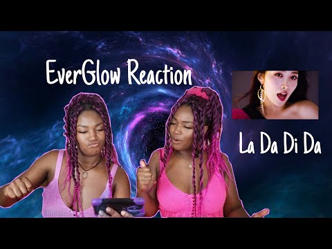 FIRST REACTION TO EVERGLOW- LA DA DI DA