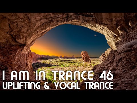 Uplifting & Vocal Trance Mix - I am in Trance 46 - October 2022