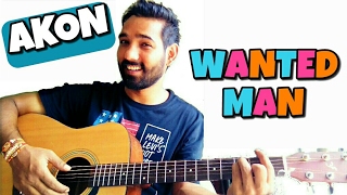 Wanted Man Guitar Chords Lesson AKON