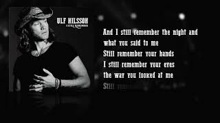 Ulf Nilsson - I Still Remember (Official Lyric Video)