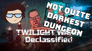 Twilight Wars: Declassified - Darkest Dungeon + Xcom but just worse