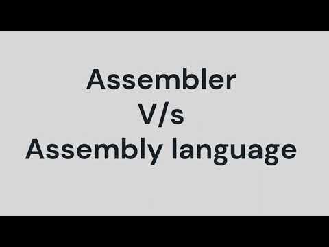 Assembler vs Assembly language |Assembly language and machine code| source code vs machine code #cs