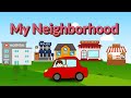 Explore My Neighborhood Fun Vocabulary For English Learners Animated Learning Neighborhood