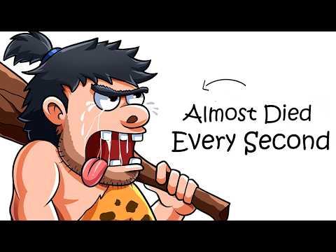 Why It Sucked to Be Born as a Caveman..